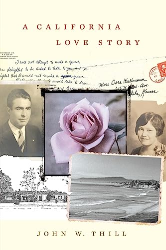 A California Love Story by Thill, John W.