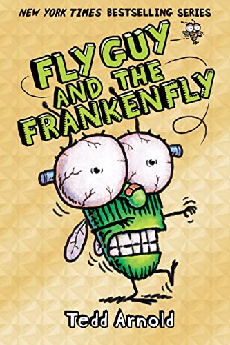 Fly Guy and the Frankenfly -- Tedd Arnold - Hardcover