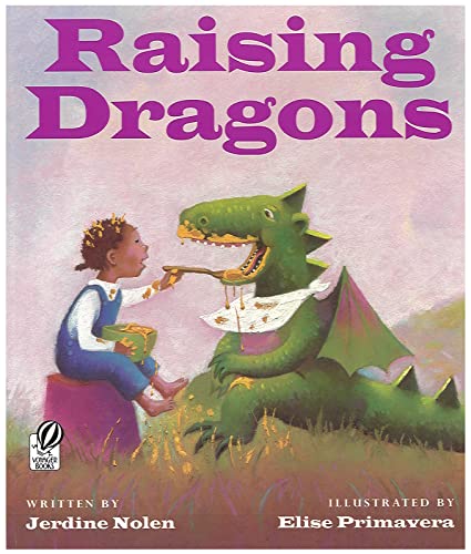 Raising Dragons -- Jerdine Nolen, Paperback
