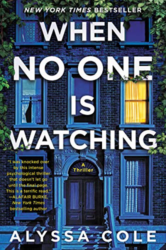 When No One Is Watching: A Thriller -- Alyssa Cole, Paperback