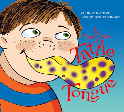 A Bad Case of Tattle Tongue by Cook, Julia