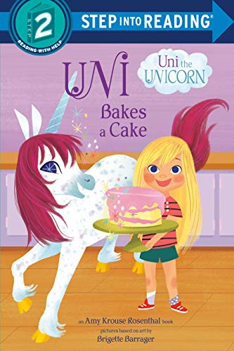 Uni Bakes a Cake (Uni the Unicorn) -- Amy Krouse Rosenthal - Paperback