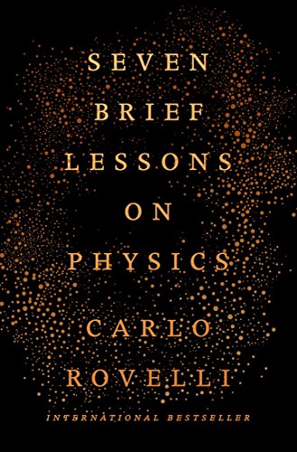 Seven Brief Lessons on Physics -- Carlo Rovelli, Hardcover