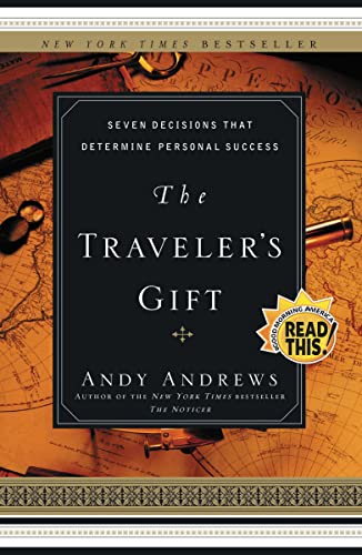The Traveler's Gift: Seven Decisions That Determine Personal Success -- Andy Andrews, Paperback