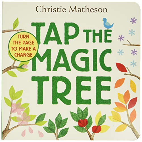 Tap the Magic Tree -- Christie Matheson, Board Book