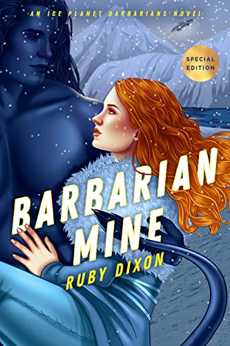 Barbarian Mine -- Ruby Dixon, Paperback