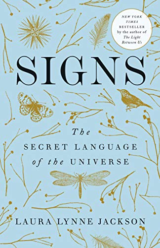 Signs: The Secret Language of the Universe -- Laura Lynne Jackson - Paperback