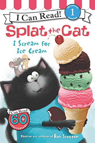 Splat the Cat: I Scream for Ice Cream -- Rob Scotton, Paperback