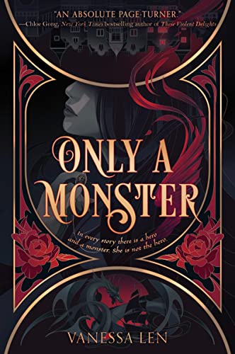 Only a Monster -- Vanessa Len - Paperback