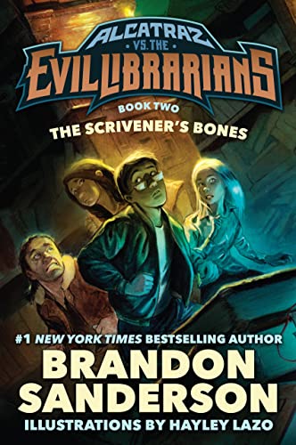 The Scrivener's Bones: Alcatraz vs. the Evil Librarians -- Brandon Sanderson, Hardcover