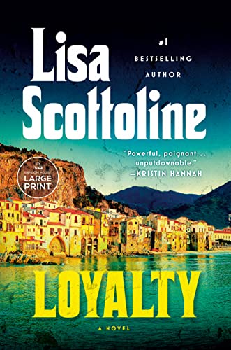 Loyalty -- Lisa Scottoline, Paperback