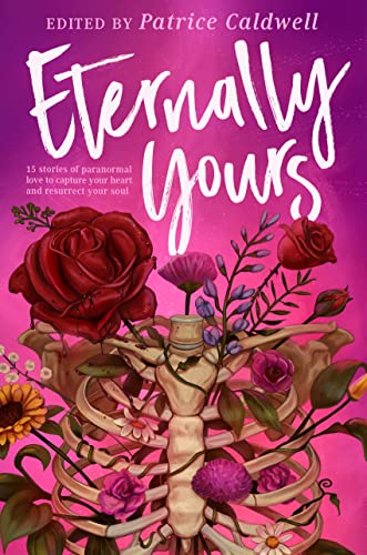 Eternally Yours -- Patrice Caldwell - Hardcover