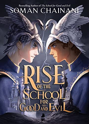Rise of the School for Good and Evil -- Soman Chainani - Paperback