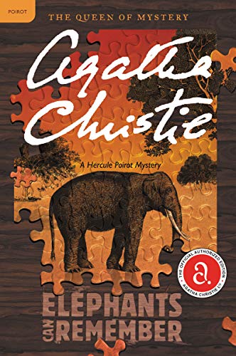 Elephants Can Remember: A Hercule Poirot Mystery: The Official Authorized Edition -- Agatha Christie, Paperback