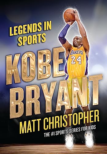 Kobe Bryant: Legends in Sports -- Matt Christopher, Paperback