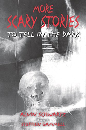 More Scary Stories to Tell in the Dark (Scary Stories, 2) [Paperback] Schwartz, Alvin and Gammell, Stephen - Paperback
