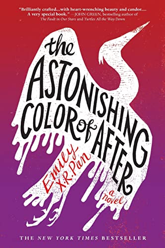 The Astonishing Color of After -- Emily X. R. Pan - Paperback