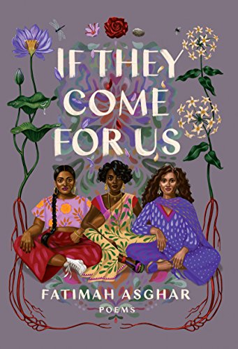 If They Come for Us: Poems -- Fatimah Asghar, Paperback