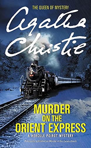 Murder on the Orient Express: A Hercule Poirot Mystery -- Agatha Christie, Paperback