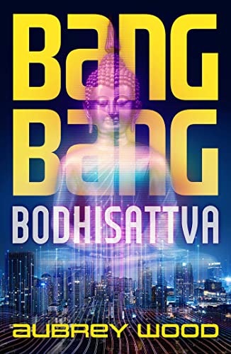 Bang Bang Bodhisattva by Wood, Aubrey
