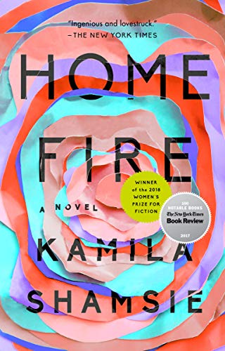 Home Fire -- Kamila Shamsie, Paperback