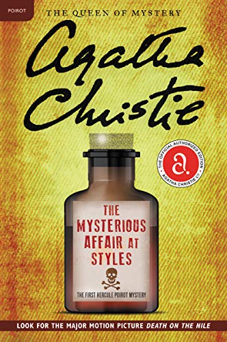 The Mysterious Affair at Styles: The First Hercule Poirot Mystery: The Official Authorized Edition -- Agatha Christie - Paperback