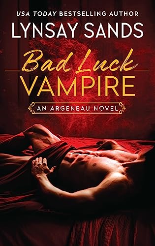 Bad Luck Vampire: An Argeneau Novel -- Lynsay Sands, Paperback