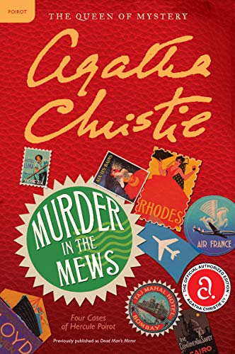 Murder in the Mews: Four Cases of Hercule Poirot: The Official Authorized Edition -- Agatha Christie, Paperback