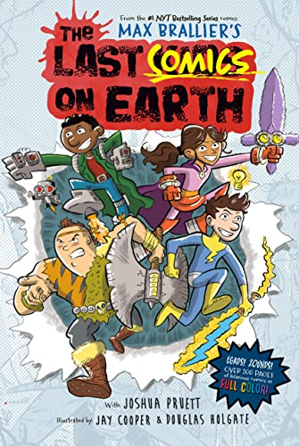 The Last Comics on Earth: From the Creators of the Last Kids on Earth -- Max Brallier - Hardcover