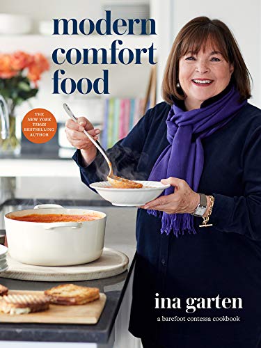 Modern Comfort Food: A Barefoot Contessa Cookbook -- Ina Garten, Hardcover