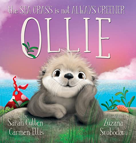 Ollie, The Sea Grass is not Always Greener -- Sarah Cullen, Hardcover