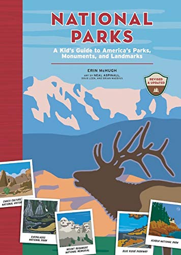 National Parks: A Kid's Guide to America's Parks, Monuments, and Landmarks -- Erin McHugh, Hardcover