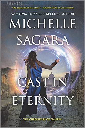 Cast in Eternity -- Michelle Sagara, Paperback