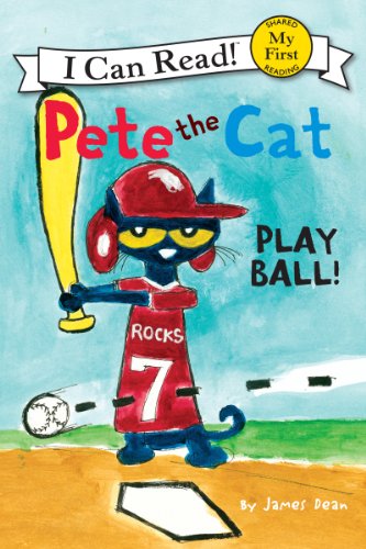 Pete the Cat: Play Ball! -- James Dean, Paperback