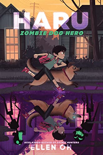 Haru, Zombie Dog Hero -- Ellen Oh, Hardcover