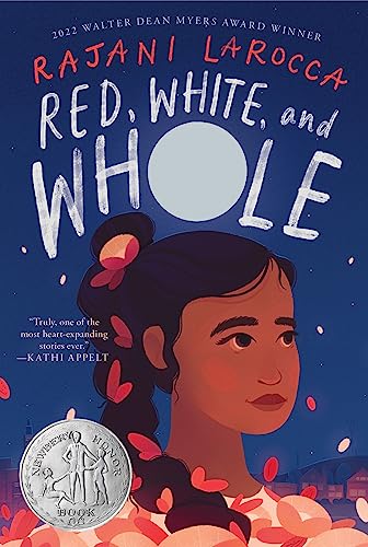 Red, White, and Whole: A Newbery Honor Award Winner -- Rajani Larocca - Paperback