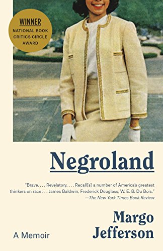 Negroland: A Memoir -- Margo Jefferson, Paperback