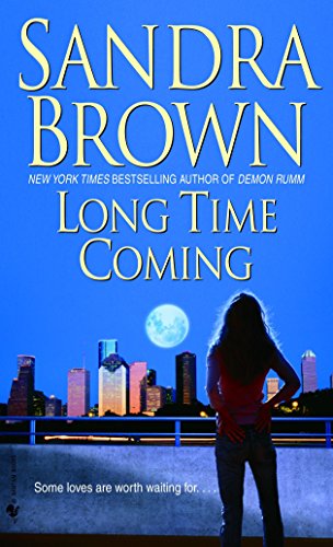 Long Time Coming -- Sandra Brown, Paperback