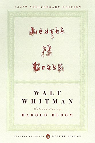 Leaves of Grass: The First (1855) Edition (Penguin Classics Deluxe Edition) -- Walt Whitman - Paperback