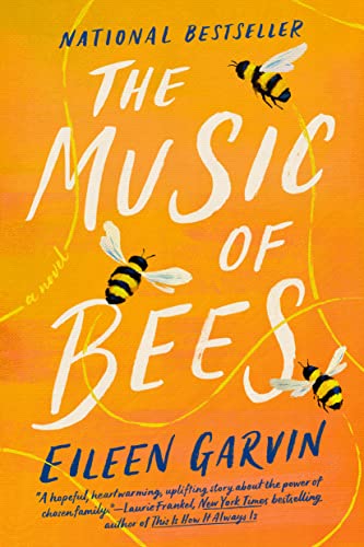 The Music of Bees -- Eileen Garvin - Paperback