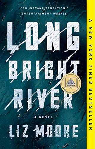 Long Bright River: A GMA Book Club Pick (a Novel) -- Liz Moore - Paperback