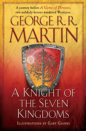 A Knight of the Seven Kingdoms -- George R. R. Martin, Hardcover