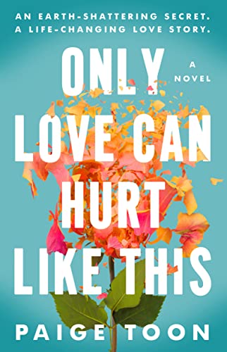 Only Love Can Hurt Like This -- Paige Toon, Paperback
