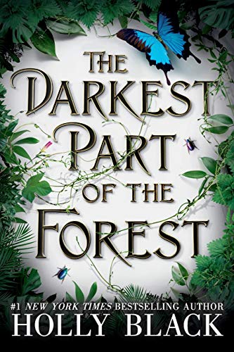 The Darkest Part of the Forest -- Holly Black - Paperback