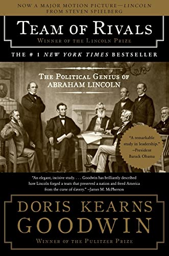 Team of Rivals: The Political Genius of Abraham Lincoln -- Doris Kearns Goodwin, Paperback