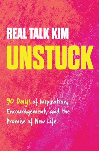 Unstuck: 90 Days of Inspiration, Encouragement, and the Promise of New Life by Jones, Kimberly