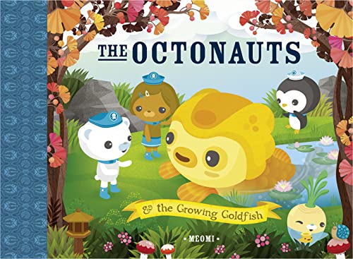 The Octonauts and the Growing Goldfish -- Meomi, Paperback