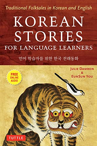 Korean Stories for Language Learners: Traditional Folktales in Korean and English (Free Online Audio) -- Julie Damron, Paperback