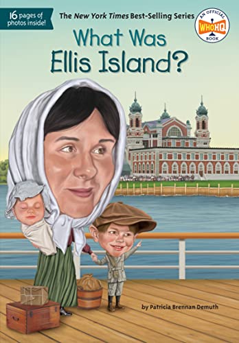 What Was Ellis Island? -- Patricia Brennan Demuth, Paperback