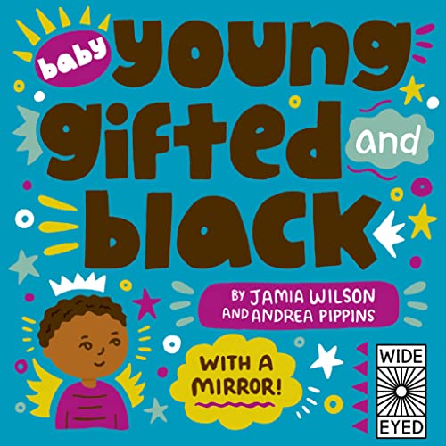 Baby Young, Gifted, and Black: With a Mirror! -- Jamia Wilson, Board Book